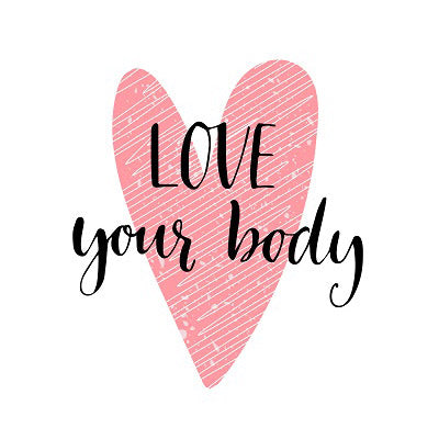 Love Your Body and Yourself