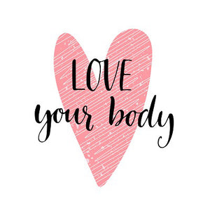 Love Your Body and Yourself