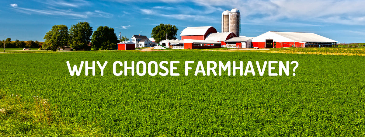 Why Choose Us? - FarmHaven